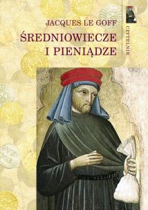 Okładka książki Średniowiecze i pieniądze