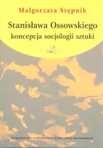 Okładka książki Stanisława Ossowskiego koncepcja socjologii sztuki