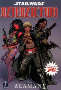 Okładka książki Star Wars. Dziedzictwo T.01 Złamany