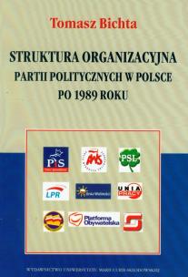 Okładka książki Struktura organizacyjna partii politycznych w Polsce po 1989 roku