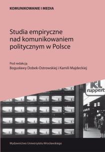 Okładka książki Studia empiryczne nad komunikowaniem politycznym w Polsce