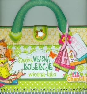 Okładka książki Stwórz własną kolekcję wiosna-lato Lili Chantilly