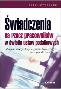 Okładka książki Świadczenia na rzecz pracowników w świetle ustaw podatkowych