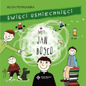 Okładka książki Święci uśmiechnięci - Święty Jan Bosko  DiKŚW