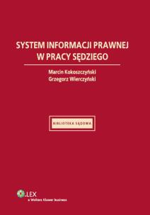 Okładka książki System informacji prawnej w pracy sędziego