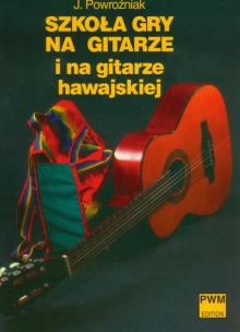 Okładka książki Szkoła gry na gitarze i na gitarze hawajskiej PWM