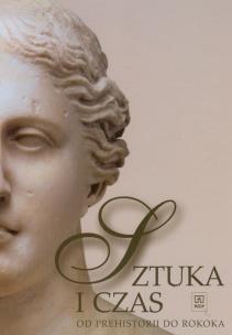 Okładka książki Sztuka i czas Od prehistorii do rokoka twarda WSiP
