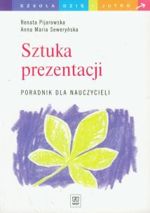 Okładka książki Sztuka prezentacji Poradnik nauczycieli