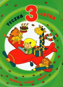 Okładka książki Teczka 3-latka. Zgaduję, rysuję, maluję w.2011