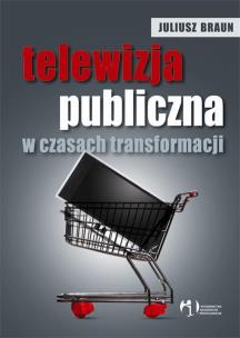 Okładka książki Telewizja publiczna w czasach transformacji