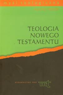 Okładka książki Teologia Nowego Testamentu