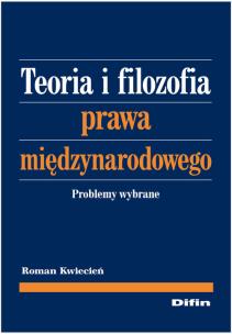 Okładka książki Teoria i filozofia prawa międzynarodowego