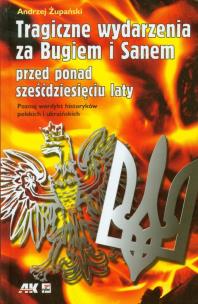 Okładka książki Tragiczne wydarzenia za Bugiem i Sanem przed ponad sześćdziesięciu laty
