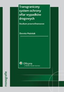 Okładka książki Transgraniczny system ochrony ofiar wypadków drogowych