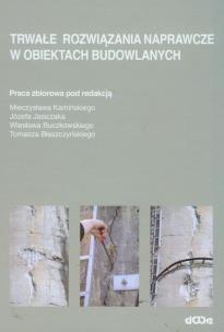 Okładka książki Trwałe rozwiązania naprawcze w obiektach budowlanych