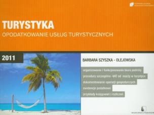 Okładka książki Turystyka Opodatkowanie usług turystycznych 2011