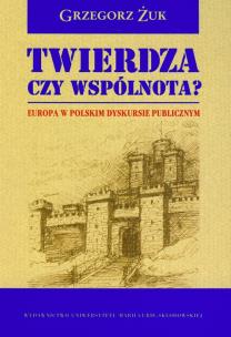 Okładka książki Twierdza czy wspólnota?