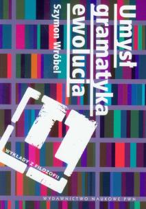 Okładka książki Umysł, gramatyka, ewolucja