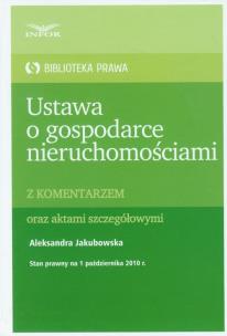 Okładka książki Ustawa o gospodarce nieruchomościami z komentarzem oraz aktami szczegółowymi
