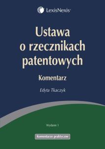 Okładka książki Ustawa o rzecznikach patentowych Komentarz