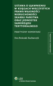 Okładka książki Ustawa o ujawnieniu w księgach wieczystych prawa własności nieruchomości Skarbu Państwa oraz jednostek samorządu terytorialnego