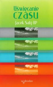 Okładka książki Uświęcanie Czasu