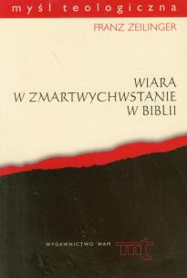Okładka książki Wiara w zmartwychwstanie w Biblii