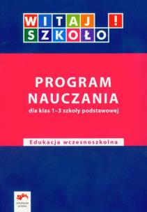 Okładka książki Witaj szkoło! 1-3 Program nauczania
