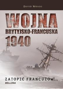 Okładka książki Wojna Brytyjsko - Francuska 1940