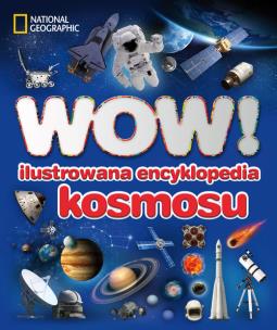 Okładka książki WOW! Ilustrowana encyklopedia kosmosu