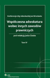 Okładka książki Współczesna adwokatura wobec innych zawodów prawniczych