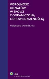 Okładka książki Wspólność udziałów w spółce z ograniczoną odpowiedzialnością