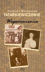 Okładka książki Wspomnienia - Władysław i Teresa Tatarkiewiczowie