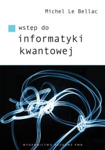 Okładka książki Wstęp do informatyki kwantowej