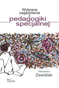 Okładka książki Wybrane zagadnienia z pedagogiki specjalnej