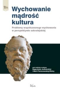 Okładka książki Wychowanie mądrość kultura