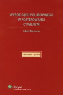 Okładka książki Wyrok sądu polubownego w postępowaniu cywilnym