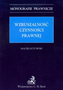 Okładka książki Wzruszalność czynności prawnej
