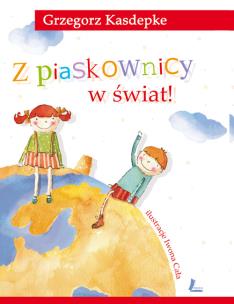 Okładka książki Z piaskownicy w świat!