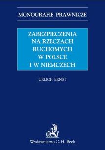 Okładka książki Zabezpieczenia na rzeczach ruchomych w Polsce i w Niemczech