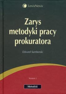 Okładka książki Zarys metodyki pracy prokuratora