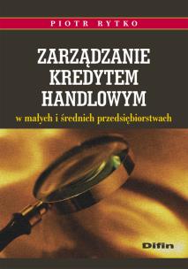 Okładka książki Zarządzanie kredytem handlowym w małych i średnich przedsiębiorstwach