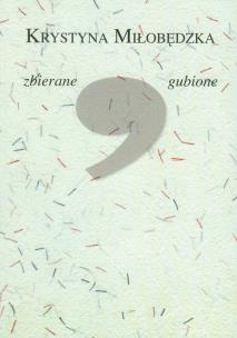Okładka książki Zbierane gubione