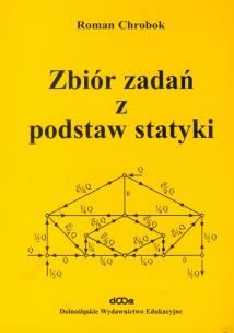 Okładka książki Zbiór zadań z podstaw statyki
