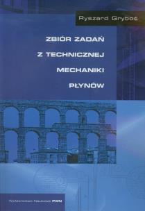 Okładka książki Zbiór zadań z technicznej mechaniki płynów