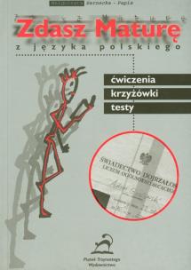 Okładka książki Zdasz Maturę z języka polskiego