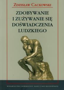 Okładka książki Zdobywanie i zużywanie doświadczenia ludzkiego