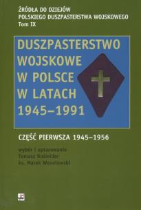 Okładka książki Źródła do dziejów Polskiego  Duszpasterstwa Wojskowego
