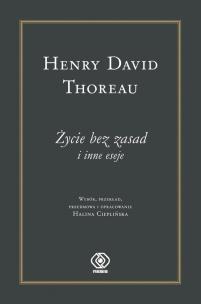 Okładka książki Życie bez zasad i inne eseje - Henry David Thoreau
