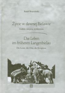 Okładka książki Życie w dawnej Bielawie Das Leben im fruheren Langenbielau